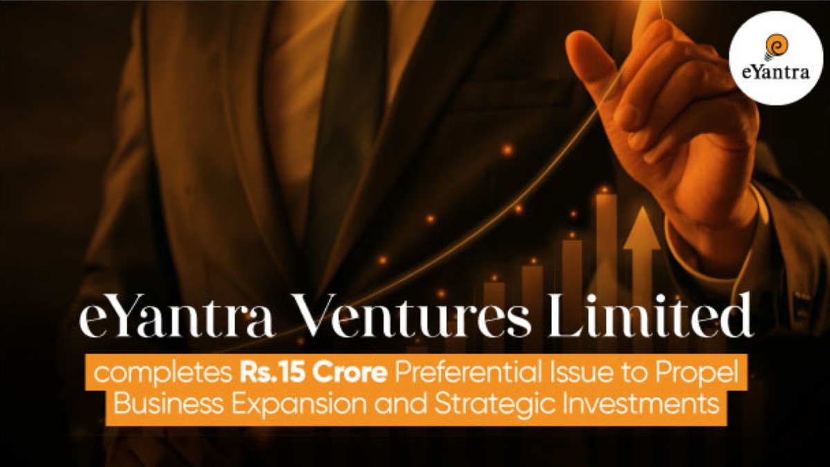 eYantra Ventures raises Rs. 15 Crore through preferential issue; eyes global expansion